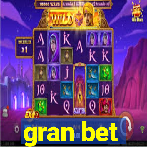 gran bet